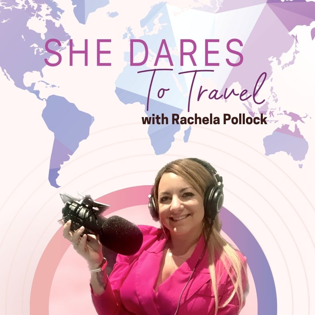 She Dares To Travel Podcast