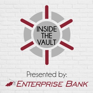Inside the Vault - Presented by Enterprise Bank