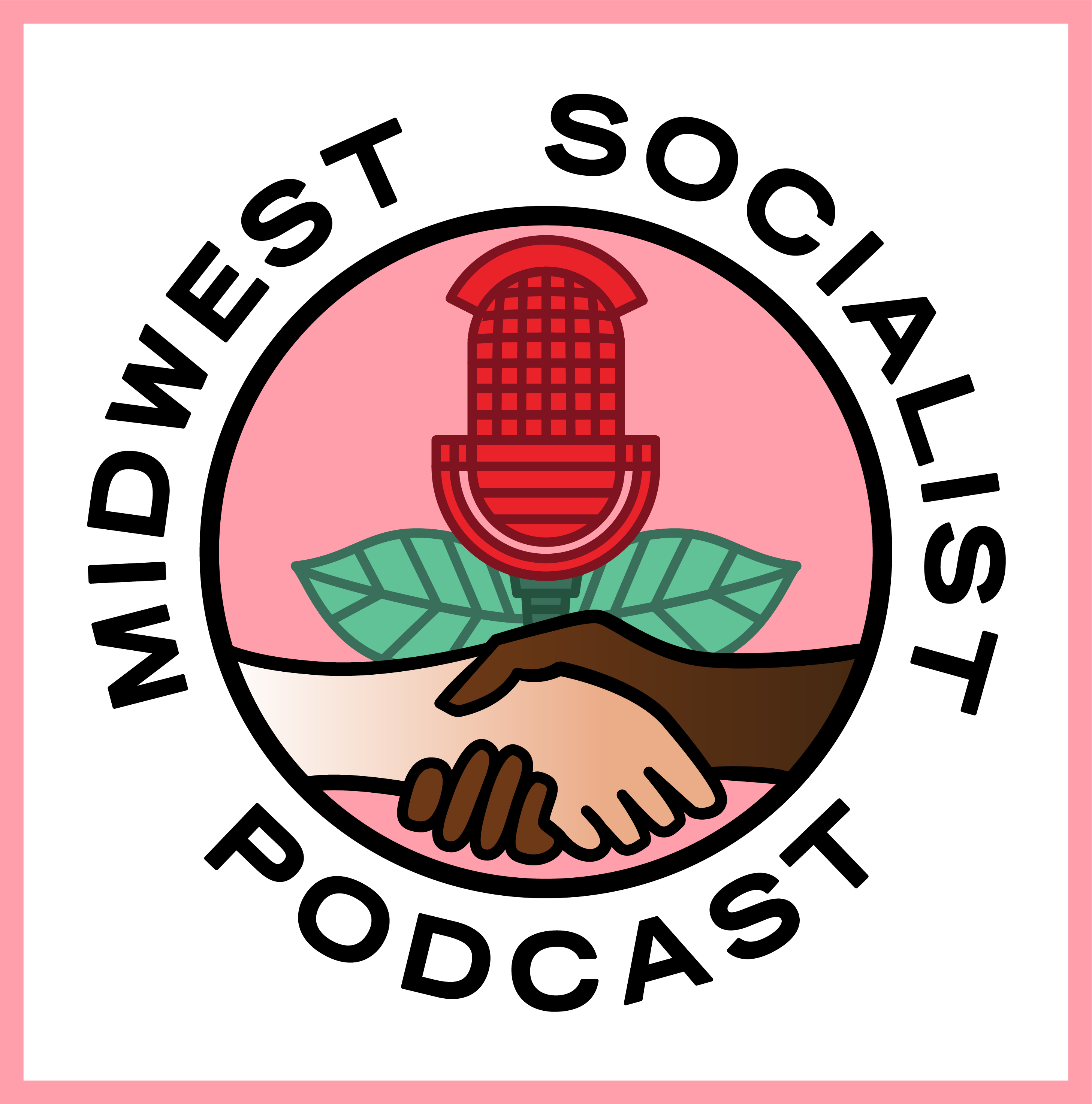 The Midwest Socialist Podcast