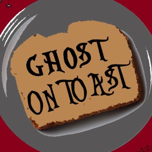 Ghost On Toast