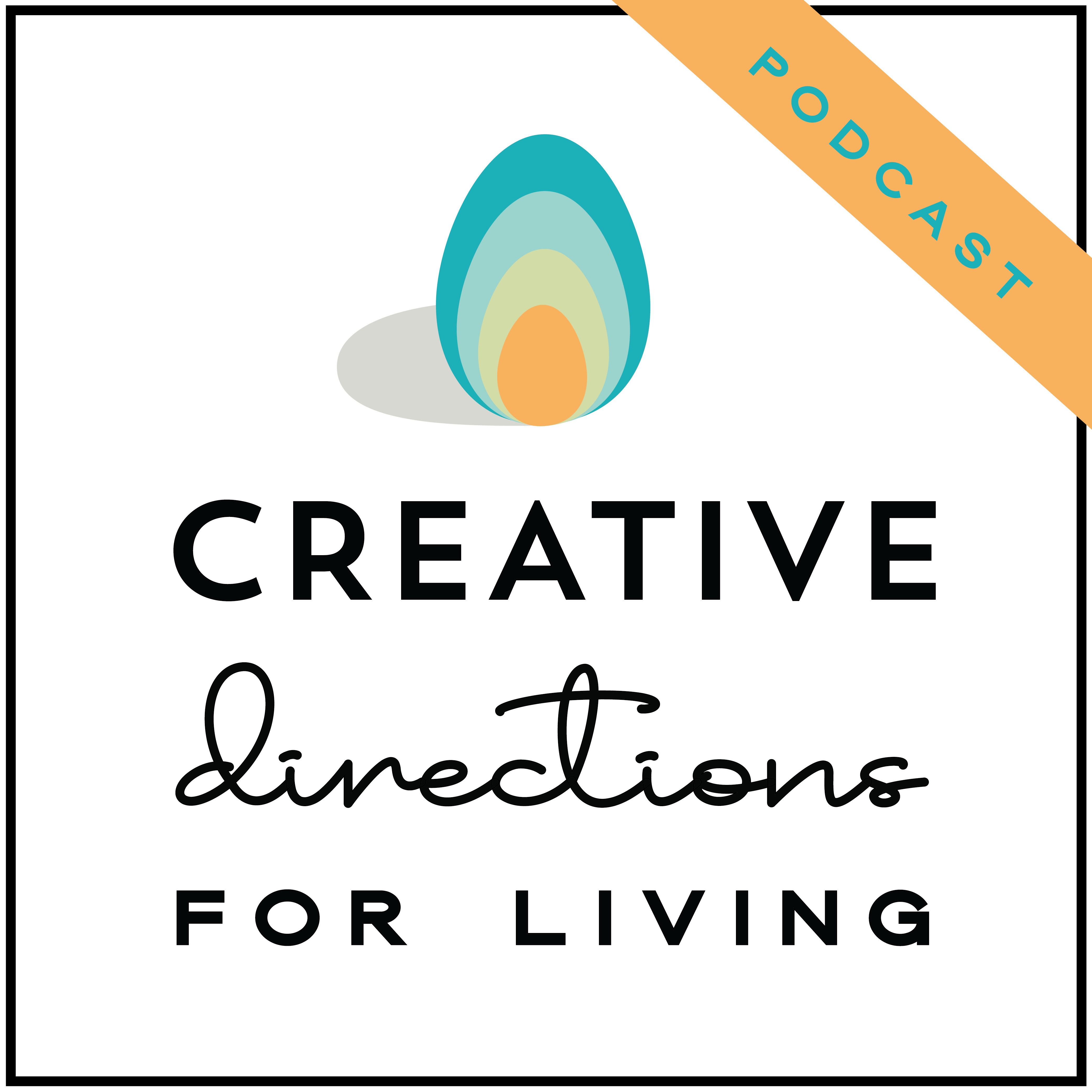 Creative Directions for Living Podcast
