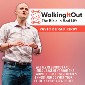 Walking It Out : The Bible In Real Life