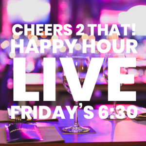 Cheers 2 That! Happy Hour LIVE April 3rd 2020