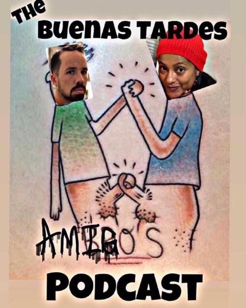 The Buenas Tardes Amigos Podcast