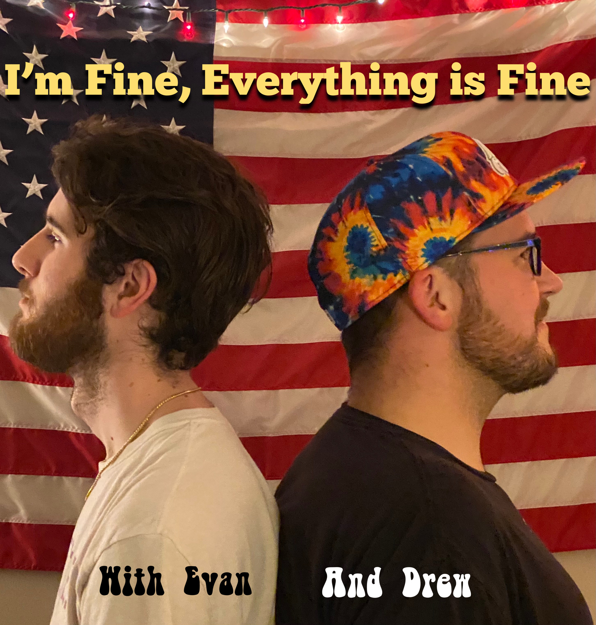 I‘m Fine, Everything Is Fine Podcast - ifeif