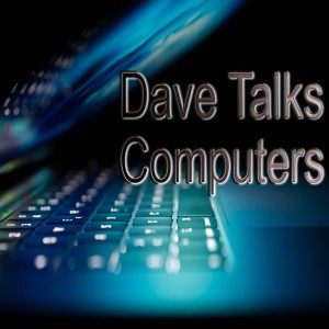 Dave Talks Computers