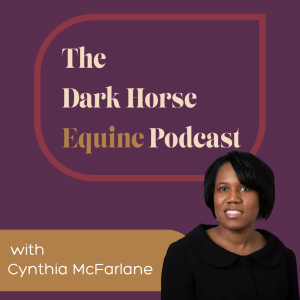 The Dark Horse Equine Podcast