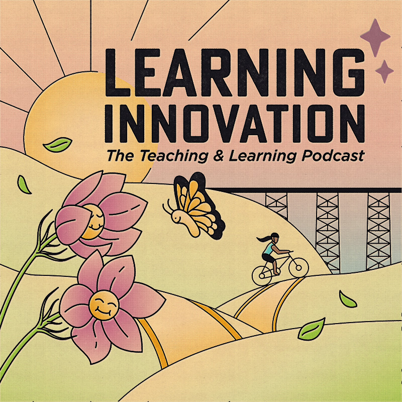 Learning Innovation: The Teaching & Learning Podcast