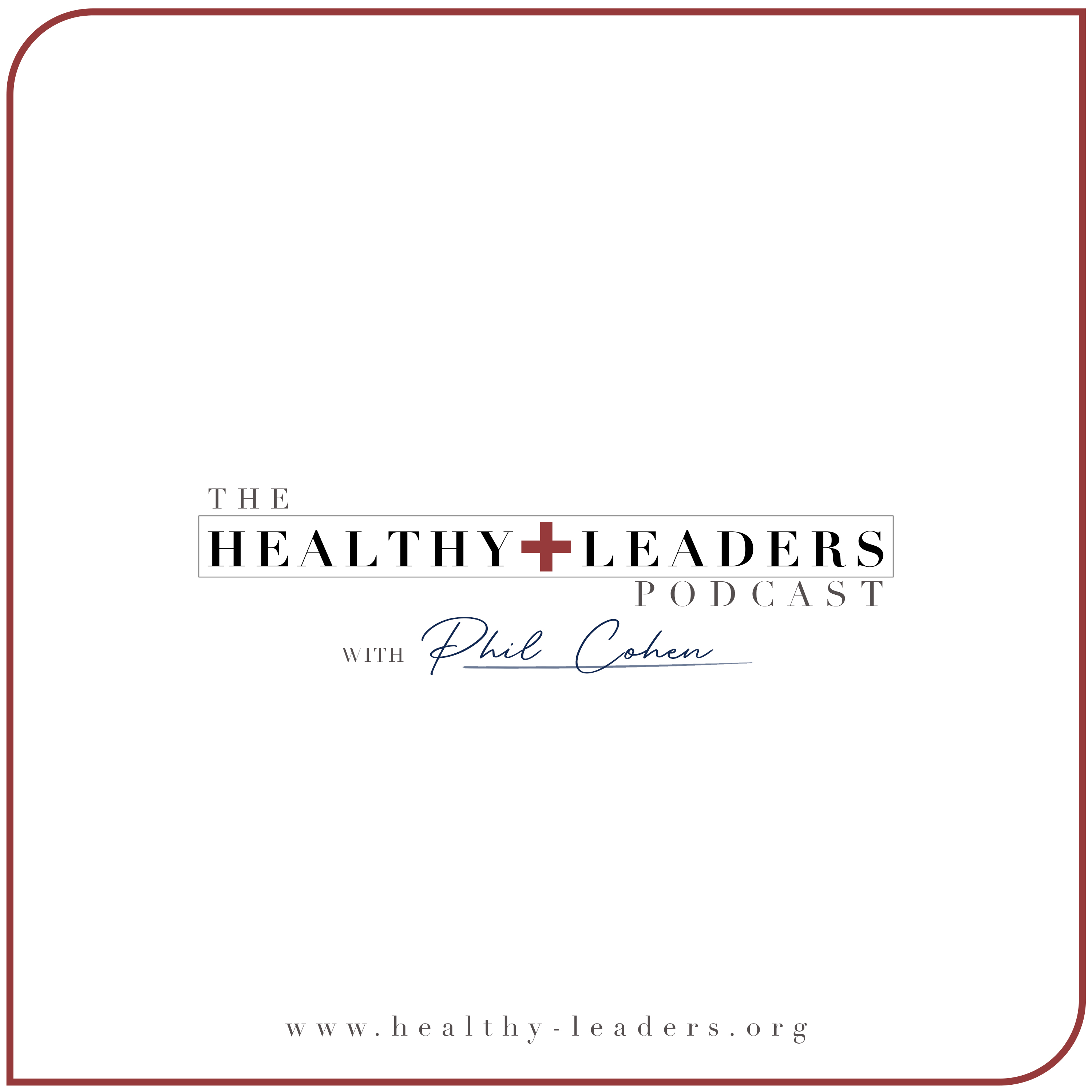 The Healthy Leaders Podcast