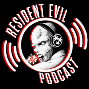Episode 96: Resident Evil: The Mold Saga (2016 - 2021)
