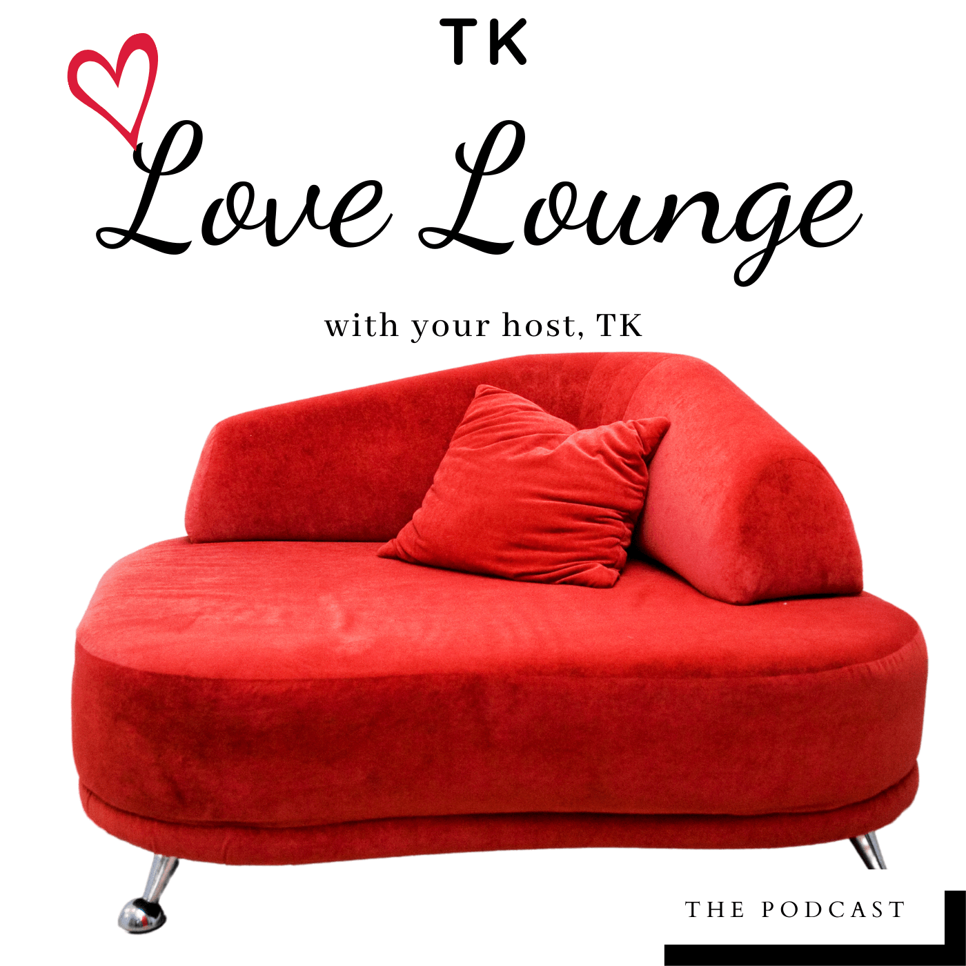 The TK Love Lounge’s Podcast