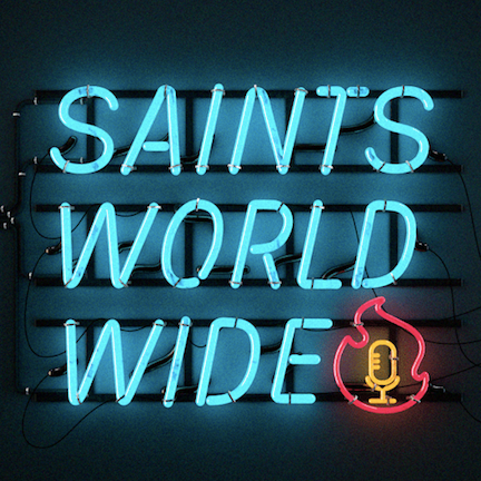 Saints Worldwide Podcast