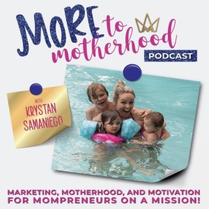 MORE to Motherhood Marketing, Automation, Systems & Business Strategy for the Busy Mompreneur-SAHM, WAHM, MLM, Network Marketing, Mom Life, Hot Mess Mama, Productivity