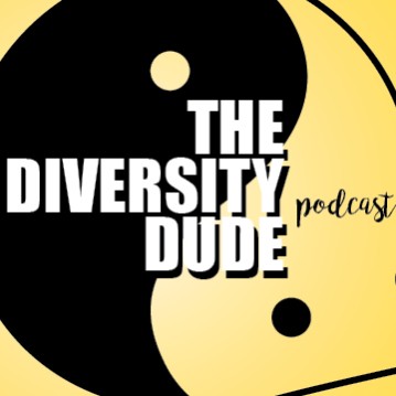 The Diversity Dude Podcast