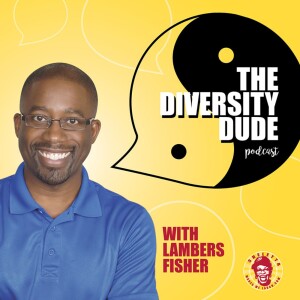 The Diversity Dude Podcast