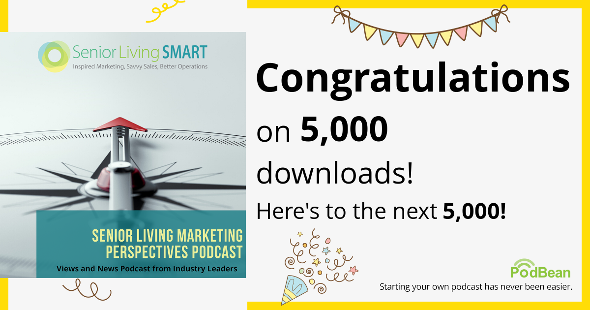 Senior Living SMART reaches 5000 podcast downloads