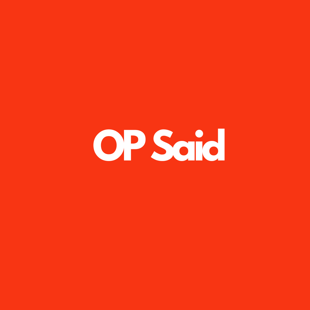 OP Said